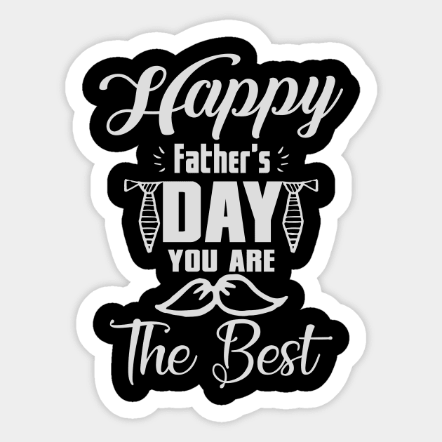 happy fathers day you are the best shirt, fathers day gift, fathers day Shirt Sticker by YelionDesign